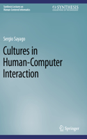 Cultures in Human-Computer Interaction: (Synthesis Lectures on Human-Centered Informatics)