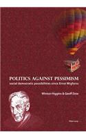 Politics against pessimism