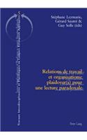 Relations de Travail Et Organisations: Plaidoyer(s) Pour Une Lecture Paradoxale