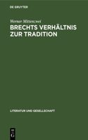 Brechts Verhältnis Zur Tradition