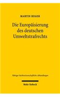Die Europaisierung des deutschen Umweltstrafrechts