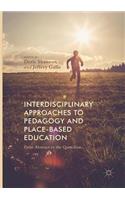 Interdisciplinary Approaches to Pedagogy and Place-Based Education