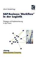 SAP Business Workflow(r) in Der Logistik