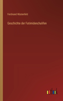 Geschichte der Fatimidenchalifen