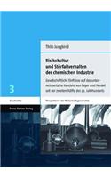 Risikokultur Und Storfallverhalten Der Chemischen Industrie