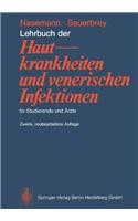 Lehrbuch Der Hautkrankheiten Und Venerischen Infektionen Fur Studierende Und Rzte (2., Uber Arb. U. Erw. Aufl.)