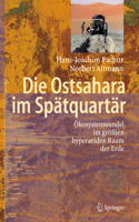 Die Ostsahara Im Spätquartär