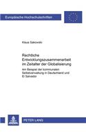 Rechtliche Entwicklungszusammenarbeit Im Zeitalter Der Globalisierung