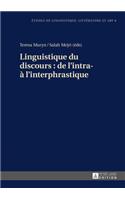 Linguistique Du Discours: de l'Intra- À l'Interphrastique