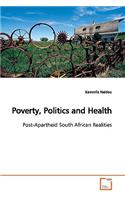 Poverty, Politics and Health