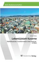 Leben(s)statt Kaserne