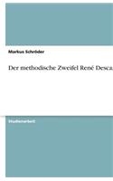 methodische Zweifel René Descartes