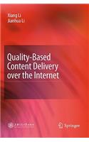 Quality-Based Content Delivery Over the Internet