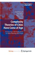 Complexity Theories of Cities Have Come of Age