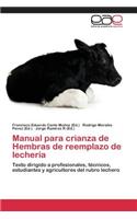 Manual para crianza de Hembras de reemplazo de lechería