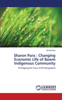 Sharon Para: Changing Economic Life of Bawm Indigenous Community(English)