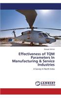 Effectiveness of TQM Parameters In Manufacturing & Service Industries