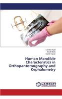 Human Mandible Characteristics in Orthopantomography and Cephalometry
