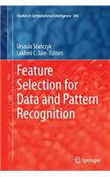 Feature Selection for Data and Pattern Recognition