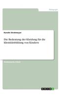 Bedeutung der Kleidung für die Identitätsbildung von Kindern