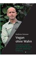 Vegan ohne Wahn