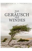 Geräusch des Windes: Hoffnungslos, unmenschlich und ohne einen Ausweg