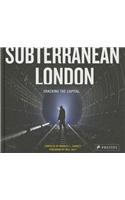 Subterranean London: Cracking the Capital