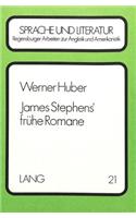 James Stephens' fruehe Romane