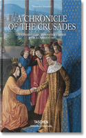 Sébastien Mamerot. a Chronicle of the Crusades