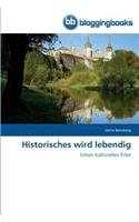 Historisches wird lebendig