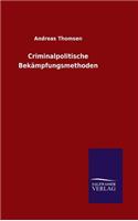 Criminalpolitische Bekämpfungsmethoden