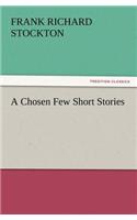 A Chosen Few Short Stories