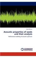 Acoustic Properties of Seeds and Their Analysis