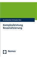 Komplexleistung Resozialisierung: Im Verbund Zum Erfolg