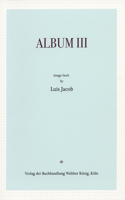 Luis Jacob: Album III