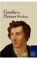Goethe in Heines Werken