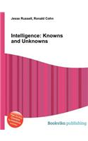 Intelligence: Knowns and Unknowns