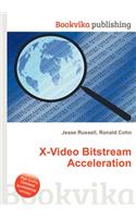 X-Video Bitstream Acceleration