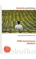 700th Anniversary Stadium