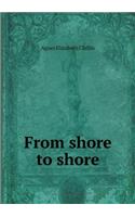 From Shore to Shore