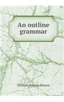 An outline grammar: (English)