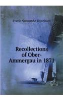 Recollections of Ober-Ammergau in 1871: (English)