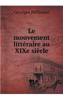 Le Mouvement Littéraire Au Xixe Siècle