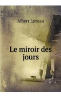 Le Miroir Des Jours