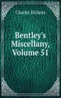 Bentley's Miscellany, Volume 51