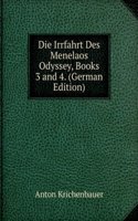 Die Irrfahrt Des Menelaos Odyssey, Books 3 and 4. (German Edition)