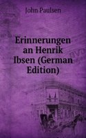 Erinnerungen an Henrik Ibsen (German Edition)