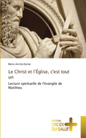 Le Christ et l'Église, c'est tout un