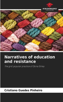 Narratives of education and resistance