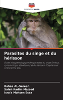 Parasites du singe et du hérisson